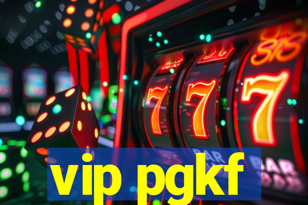 vip pgkf